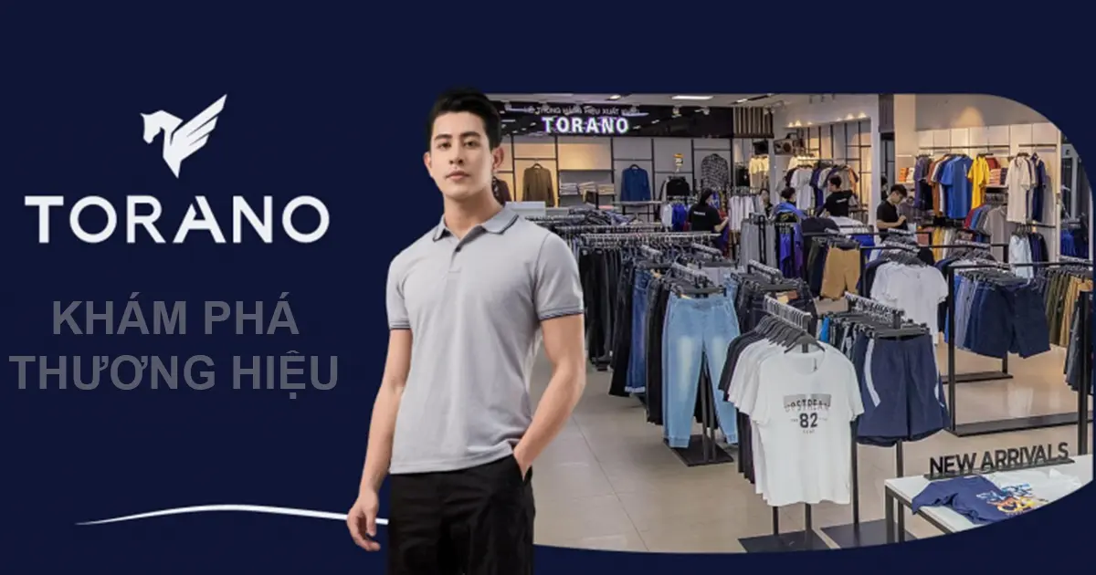 Khám phá thương hiệu trời trang nam toàn quốc Torano