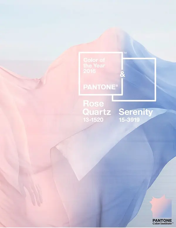 2016: PANTONE 13-1520 Rose Quartz & PANTONE 15-3919 Serenity