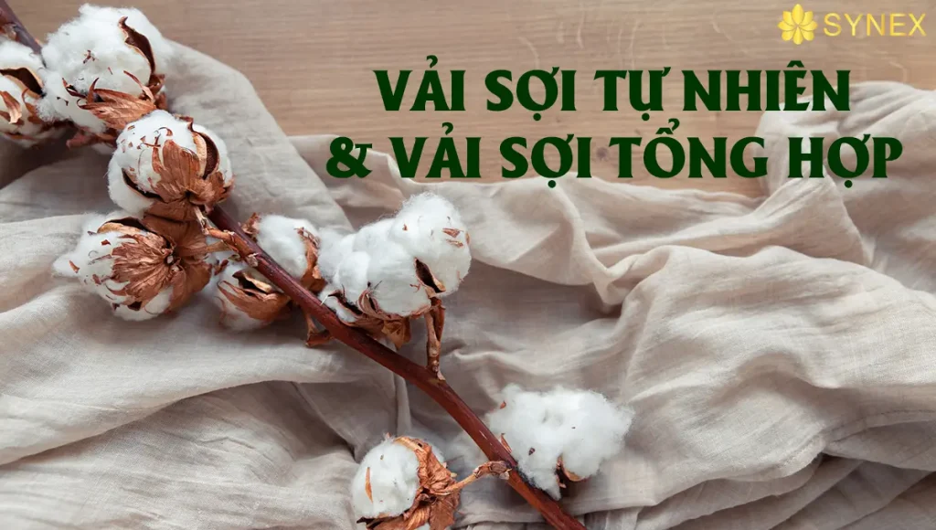 Vải sợi tự nhiên và vải sợi tổng hợp